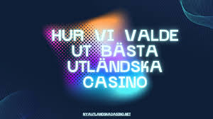 Upptäck Utländska Casino En Guide till Internationell Spelunderhållning Upptäck Utländska Casino En Guide till Internationell Spelunderhållning